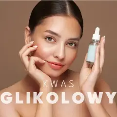 Kwas glikolowy jak stosować? Delikatna skóra i serum w buteleczce.