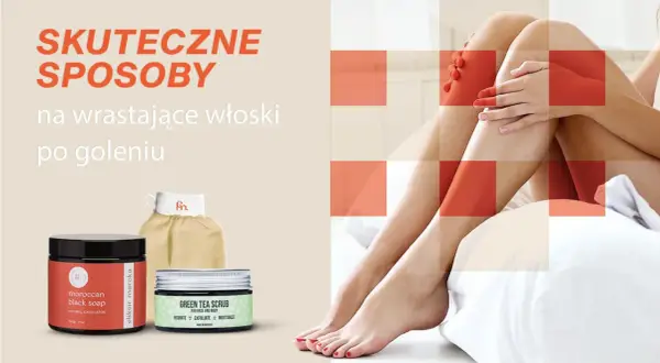 Skuteczne sposoby na wrastające włoski po goleniu. Zestaw kosmetyków: czarne mydło, peeling z zielonej herbaty i rękawica.
